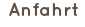 Anfahrt
